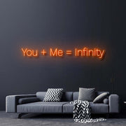 You Plus Me Equals Infinity Neon Sign