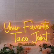 Your Favorite Taco Joint Orange Neon Sign