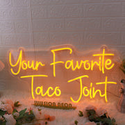 Your Favorite Taco Joint Orange Neon Sign