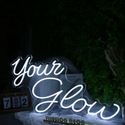 Your Glow White Neon Sign