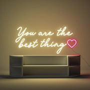 Youre The Best Thing Neon Sign