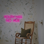 Youth Has No Age LED Neon Sign