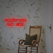 Youth Has No Age LED Neon Sign