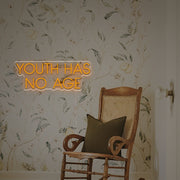 Youth Has No Age LED Neon Sign