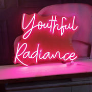 Youthful Radiance Neon Sign