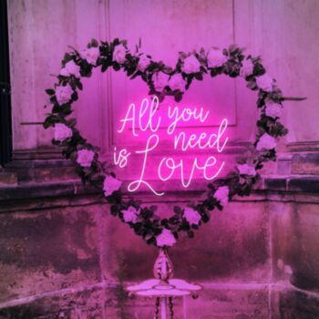 All You Need Is Love Neon Sign