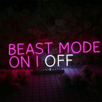 BEAST MODE ON or OFF Neon Sign