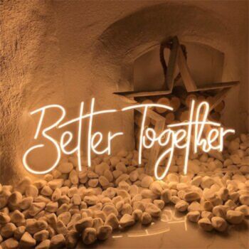 Better Together Neon Special Wedding Design