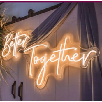 Better Together Neon Wedding Signs