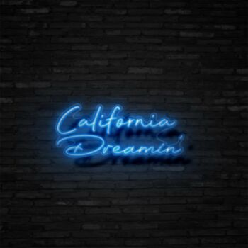 California Dreamin Neon Sign