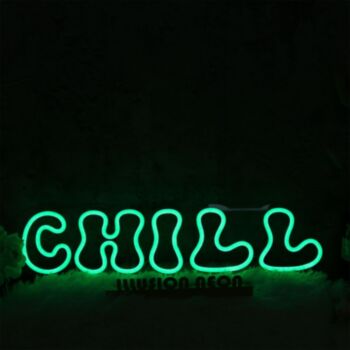 Chill Green Custom Neon Sign