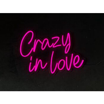 Crazy In Love Neon Sign