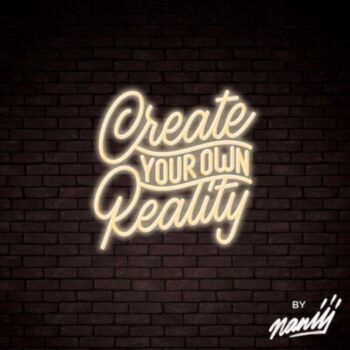 Create Your Own Reality Lettering Neon Sign