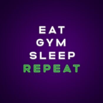 Eat Gym Sleep Repeat Neon Sign