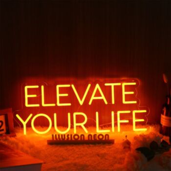 Elevate Your Life Orange Neon Sign