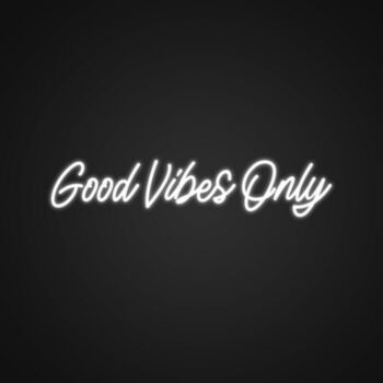 Good Vibes Only Customs Neon Sign NE110981