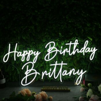 Happy Birthday Brittany White Neon Sign