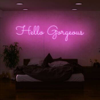 Hello Gorgeous Neon Sign