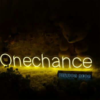 One Chance Neon Sign