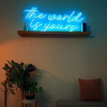 The Word Is Yours Neon Sign