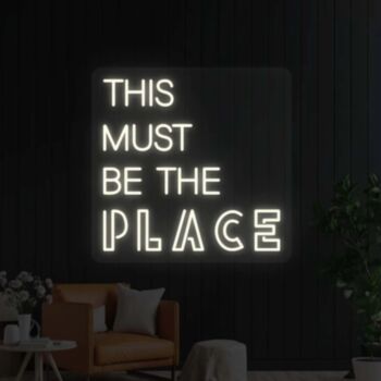 This Must Be The Place Neon Light