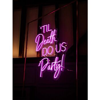 Til Death Do Us Party Neon Sign