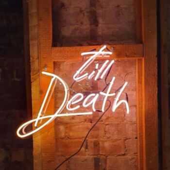 Till Death Neon Sign Light