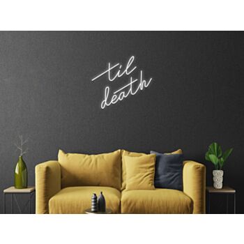 Til Death Neon Sign