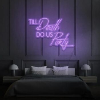 Til Death Do Us Party Led Neon Sign