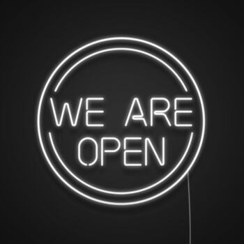 We Are Open Neon Sign