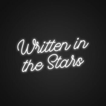 Written In The Stars Neon Sign