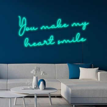 You Make My Heart Smile Neon Sign