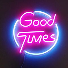 Good Times Neon Sign